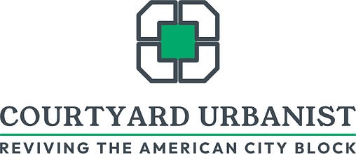 Courtyard Urbanist — Reviving the American City Block